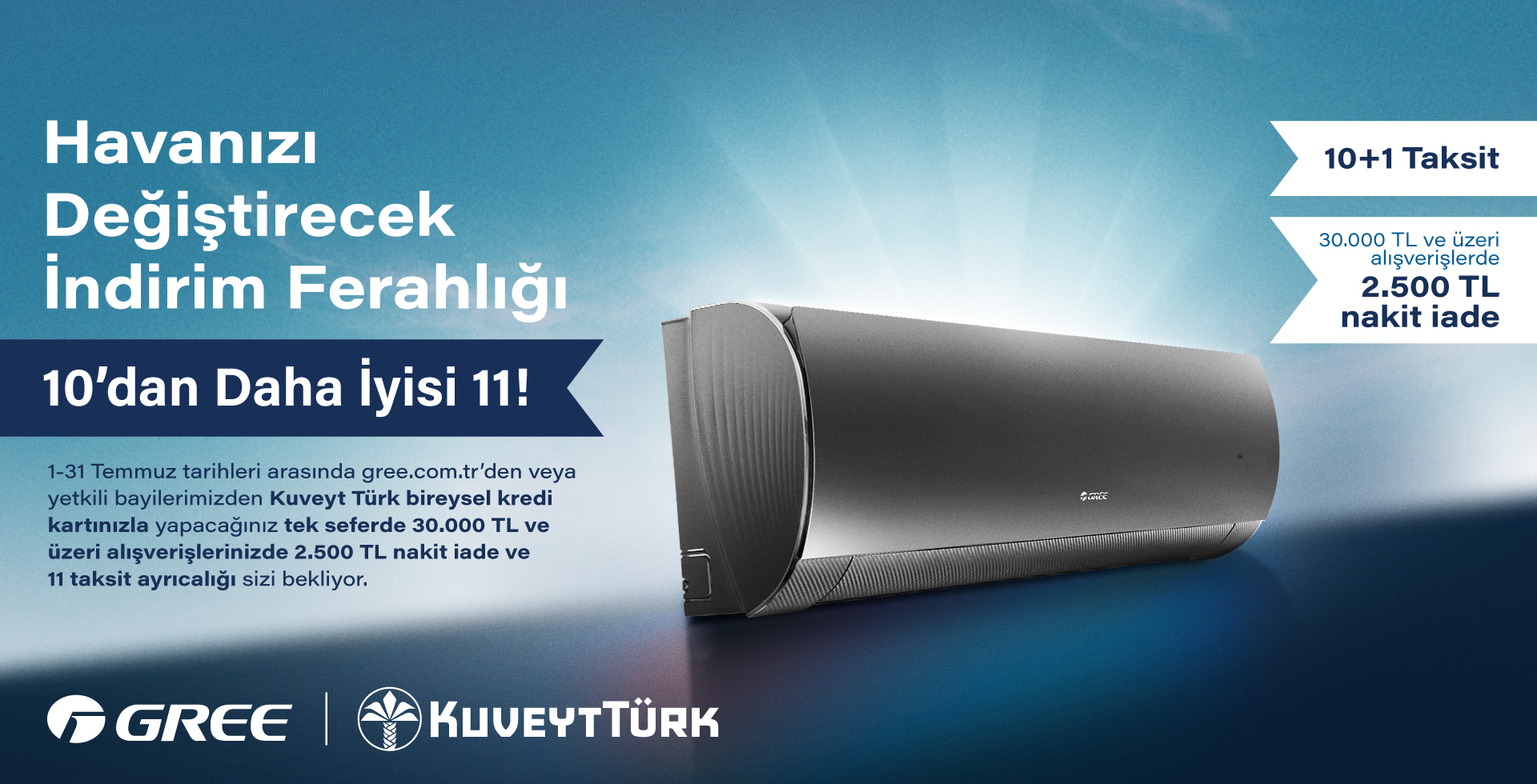 Gree Kuveyt Türk Temmuz Kampanyası